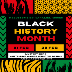 Black History Month Mystery Shirt