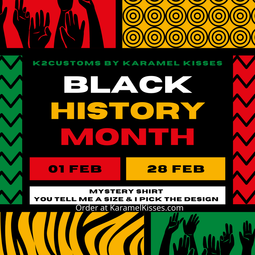 Black History Month Mystery Shirt